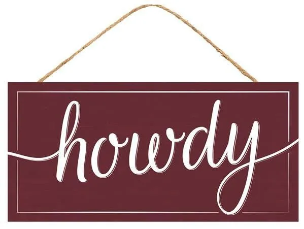 12.5" Howdy Sign: Maroon/Wht