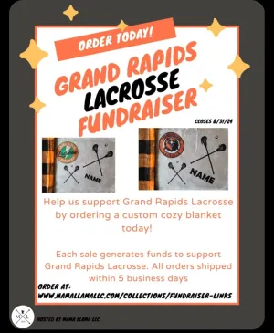 GRAND RAPIDS FUNDRAISER - Cozy Lacrosse Blanket customizable (CLOSED)